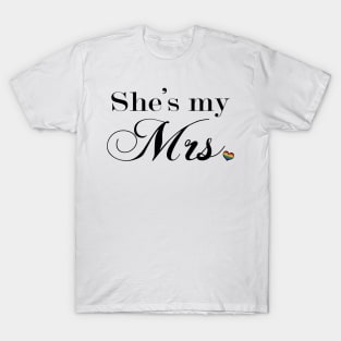 She's My Mrs. Lesbian Pride Typography T-Shirt